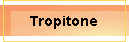 Tropitone